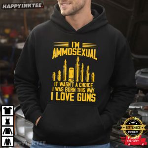 I'm Ammosexual I Love Guns Ammo Bullet T Shirt (3)