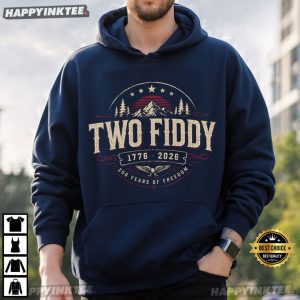 Two Fiddy 250 Years Of Freedom 4th of July T Shirt (4)