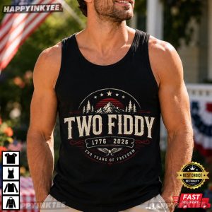 Two Fiddy 250 Years Of Freedom 4th of July T Shirt (2)