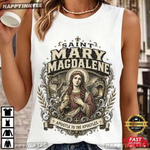 Saint Mary Magdalene Apostle To The Apostles Catholic T Shirt (3)