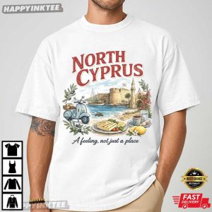 North Cyprus A Feeling Not Just A Place Turkish Cypriot T Shirt (2)