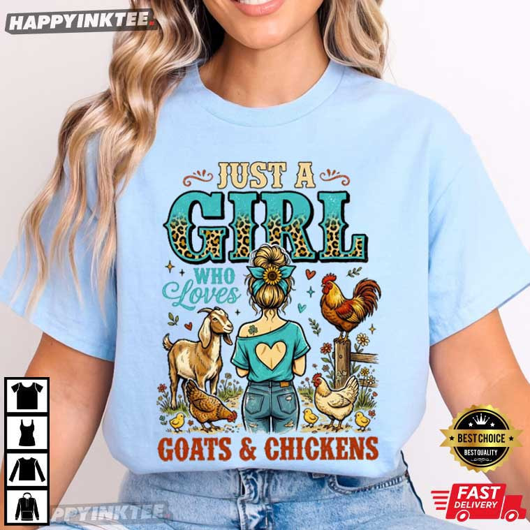 Just A Girl Who Loves Goats And Chickens Cute Animal Lover T-Shirt Just A Girl Who Loves Goats And Chickens Cute Animal Lover T-Shirt