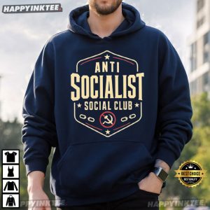 Anti Socialist Social Club Political Humor T Shirt (1)