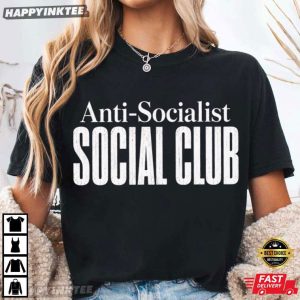 Anti Socialist Social Club Funny Introvert Humor Gift T Shirt (1)