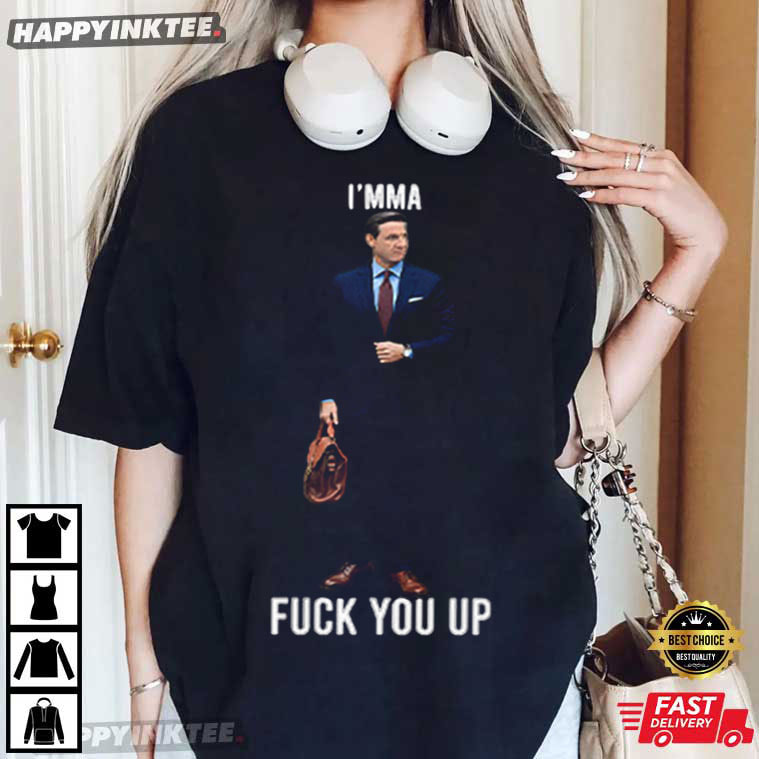 Aidan Kearney I'mma Fuck You Up T-Shirt Aidan Kearney I'mma Fuck You Up T-Shirt
