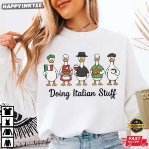Doing Italian Stuff Funny Duck Italy Lover Gift T Shirt (1)