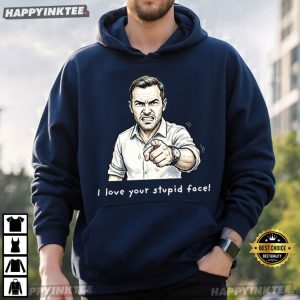 I Love Your Stupid Face Pointing Man T Shirt (4)
