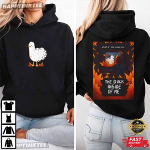 The Duck Inside Of Me Funny Duck T Shirt (1)