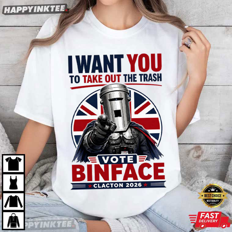 Vote Binface Clacton 2026 I Want You To Take Out The Trash T-Shirt Vote Binface Clacton 2026 I Want You To Take Out The Trash T-Shirt