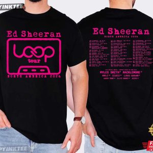 Ed Sheeran Loop Tour North America 2026 Music Fan Gift T Shirt (4)