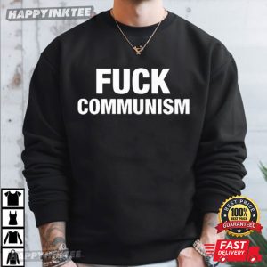 Fuck Communism Anti Socialism T Shirt (1)