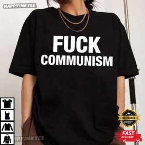 Fuck Communism Anti Socialism T Shirt (2)