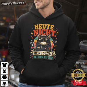 Heute Nicht Not Today My Social Battery Is Dead Funny Cat T Shirt (1)