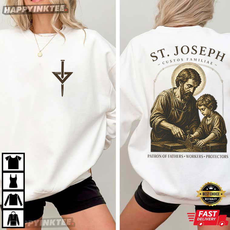 St Joseph Patron Of Fathers Workers Protectors Religious T-Shirt St Joseph Patron Of Fathers Workers Protectors Religious T-Shirt
