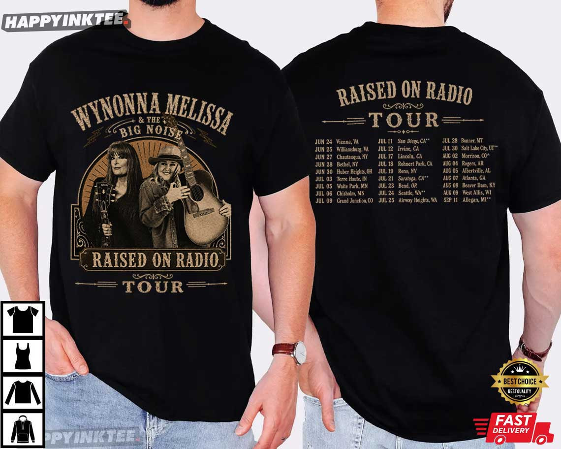 Melissa Etheridge Wynonna Raised On Radio Tour Music Fan Gift T-Shirt Melissa Etheridge Wynonna Raised On Radio Tour Music Fan Gift T-Shirt