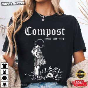 Compost Your Enemies Gardening Gift T Shirt (4)