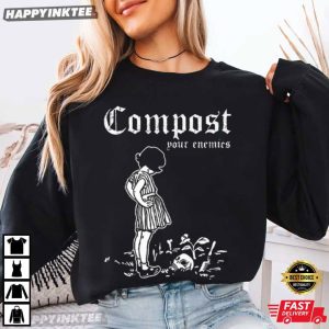 Compost Your Enemies Gardening Gift T Shirt (1)