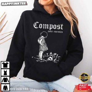 Compost Your Enemies Gardening Gift T Shirt (2)