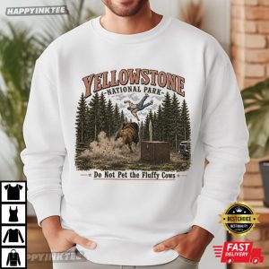 Yellowstone National Park Do Not Pet the Fluffy Cows T Shirt (1)