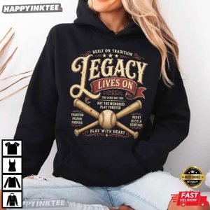 Legacy Lives On Vintage Heritage Baseball Gift T Shirt (2)