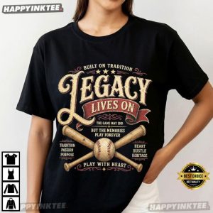 Legacy Lives On Vintage Heritage Baseball Gift T Shirt (3)