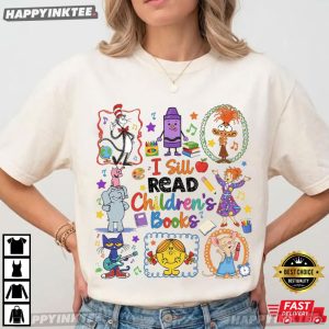 I Still Read Children's Books Back To School T Shirt (3)