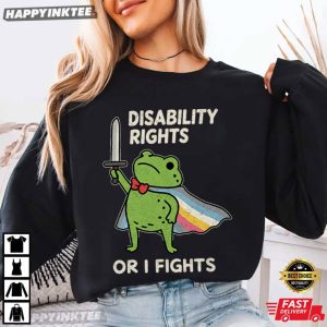 Disability Rights Or I Fights Funny Frog Meme Neurodiversity Pride T Shirt (1)