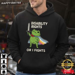 Disability Rights Or I Fights Funny Frog Meme Neurodiversity Pride T Shirt (2)