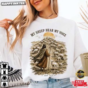 My Sheep Hear My Voice John 1027 Shepherd Biblical Faith Gift Jesus T Shirt (4)