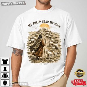 My Sheep Hear My Voice John 1027 Shepherd Biblical Faith Gift Jesus T Shirt (1)