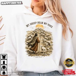 My Sheep Hear My Voice John 1027 Shepherd Biblical Faith Gift Jesus T Shirt (2)