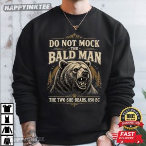 Do Not The Bald Man The Two She Bears 850 BC Bible Verse T Shirt (4)
