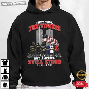 They Took The Towers But America Still Stood 911 Memorial T Shirt (2)