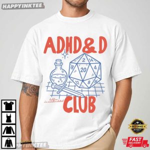 ADHD&D Club Hold On I'm Overstimulated RPG Gamer Gift T Shirt (3)