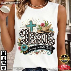 Jesus The Way The Truth The Life Western Cross Cowgirl T Shirt 2 (1)