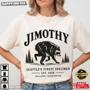 Jimothy Seattle's Finest Specimen Viral Raccoon Meme T Shirt (4)