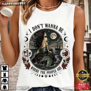 I Don't Wanna Be Where The People Are Retro Tattoo Mermaid T Shirt (4)
