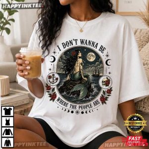 I Don't Wanna Be Where The People Are Retro Tattoo Mermaid T Shirt (3)