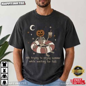 Me Trying to Enjoy Summer While Waiting for Fall Summerween Skeleton T Shirt (4)
