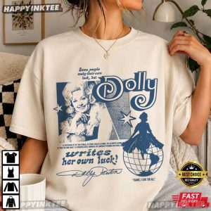 Dolly Parton Writes Her Own Luck Fan Gift T Shirt (1)