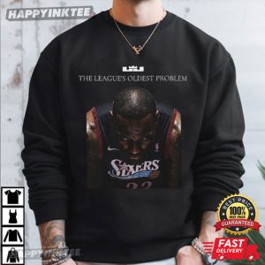 LeBron James Sixers The League's Oldest Problem NBA Fan T Shirt (1)
