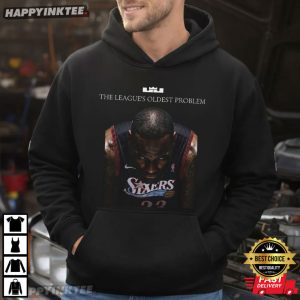 LeBron James Sixers The League's Oldest Problem NBA Fan T Shirt (2)