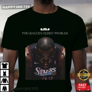 LeBron James Sixers The League's Oldest Problem NBA Fan T Shirt (3)