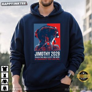 Jimothy 2028 Campaign Poster Funny Political Meme T Shirt (2)