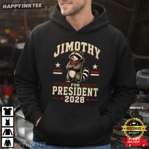 Jimothy For President 2028 Funny Raccoon Political Meme T Shirt (4)