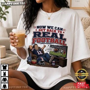 Now We Can Get Back to Real Football Funny American Football T Shirt (3)