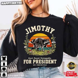 Jimothy For President 2028 Funny Raccoon Meme T Shirt (4)