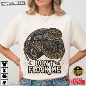Don't Flock Me Rattlesnake Camera Freedom T Shirt (2)