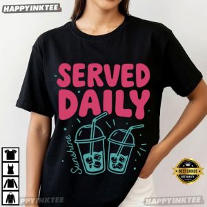 Served Daily Sunshine Summer Iced Coffee Lover T Shirt (1)