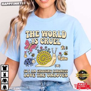 Snail The World Is Cruel Motivational Quote T Shirt (4)
